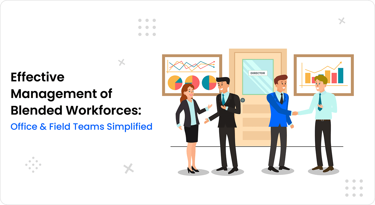 Spoorslessly Managing a Blended Workforce: Office and Field Staff Combined