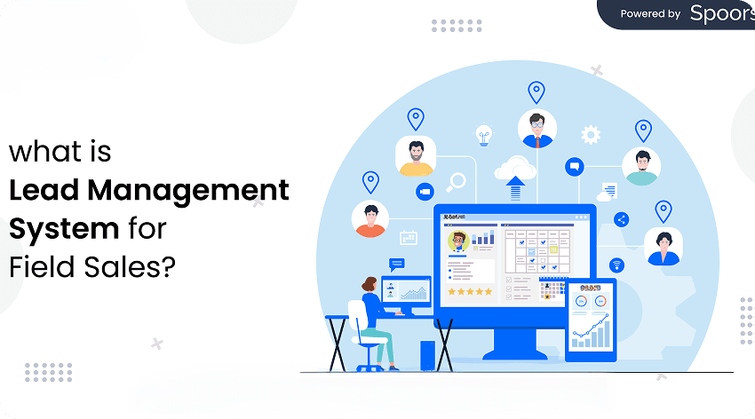 What is Lead Management System and Why Is It Important?